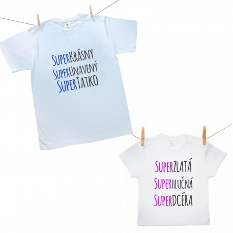 Rodinná sada (tričko s krátkym rukávom) Rodinná sada Super tatko, super dcéra