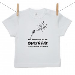 Tričko s krátkym rukávom Keď vyrastiem budem spevák