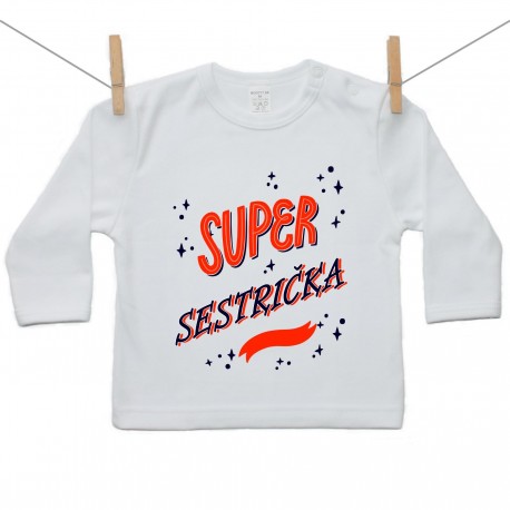 Tričko s dlhým rukávom Super sestrička Tričko s dlhým rukávom Super sestrička