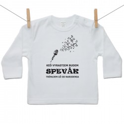 Tričko s dlhým rukávom Keď vyrastiem budem spevák