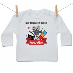 Tričko s dlhým rukávom Keď vyrastiem budem herečka