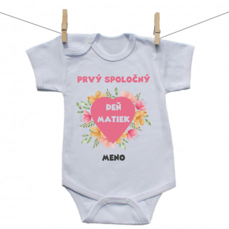 Body s krátkym rukávom Prvý spoločný Deň matiek s menom dieťatka Body s krátkym rukávom Prvý spoločný Deň matiek s menom dieťatka