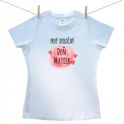 Dámske tričko s krátkym rukávom Prvý spoločný Deň matiek
