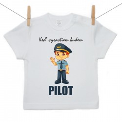 Tričko s krátkym rukávom Keď vyrastiem budem pilot