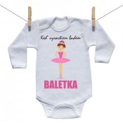 Body s dlhým rukávom Keď vyrastiem budem baletka