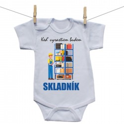 Body s krátkym rukávom Keď vyrastiem budem skladník