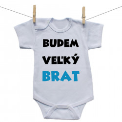 Body s krátkym rukávom Budem veľký brat