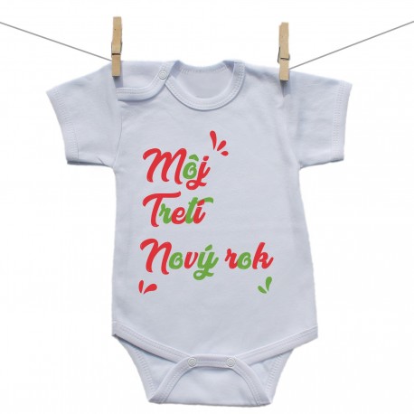 Body s krátkym rukávom Môj tretí Nový rok Body s krátkym rukávom Môj tretí Nový rok