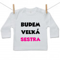 Tričko s dlhým rukávom Budem veľká sestra