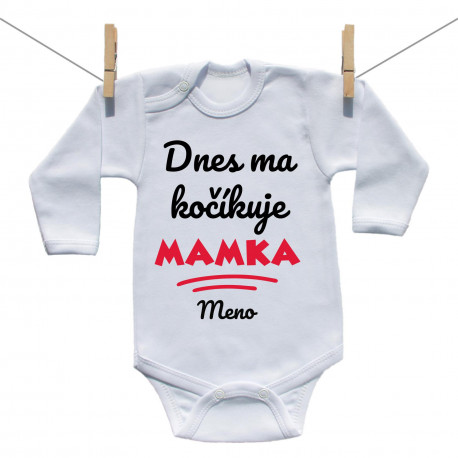 Body s dlhým rukávom Dnes ma kočíkuje mamka Body s dlhým rukávom Dnes ma kočíkuje mamka