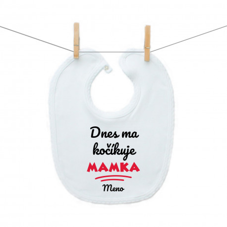 Podbradník na zapínanie Dnes ma kočíkuje mamka