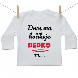 Tričko s dlhým rukávom Dnes ma kočíkuje dedko