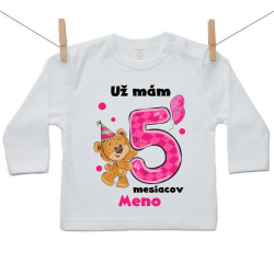 Tričko s dlhým rukávom Už mám 5 mesiacov s Medvedíkom a menom dieťatka Dievča