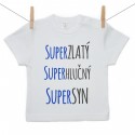 Tričko s krátkym rukávom Super zlatý, super hlučný, super syn