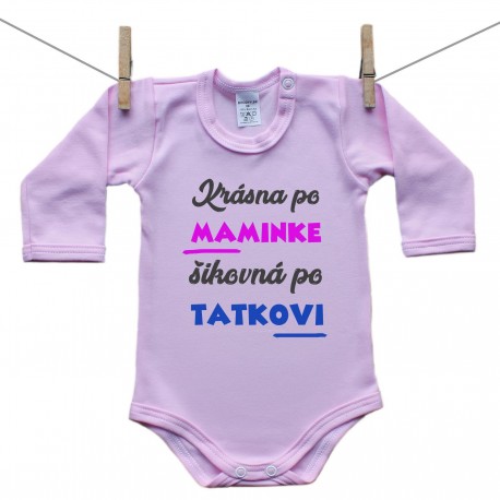 Ružové Body s dlhým rukávom Krásna po maminke, šikovná po tatkovi Ružové Body s dlhým rukávom Krásna po maminke, šikovná po tatkovi